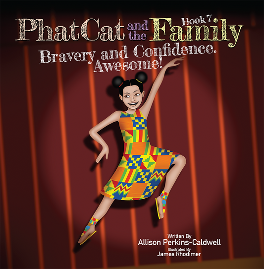Hard Cover Book 7 Phat Cat and the Family Bravery and Confidence, Awesome!